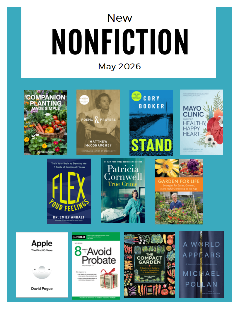 Twelve nonfiction book covers including Companion Planting Made Simple, Poems & Prayers by Matthew McConaughey, Stand by Cory Booker, Mayo Clinic Guide to a Healthy Happy Heart, Flex Your Feelings by Dr. Emily Anhalt, True Crime by Patricia Cornwell, Garden for Life by Rhonda Fleming Hayes, Apple The First 50 Years by David Pogue, 8 Ways to Avoid Probate, The Compact Garden, and A World Appears by Michael Pollan